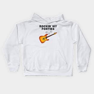 Rockin' My Forties Electric Guitar Guitarist 40th Birthday Kids Hoodie